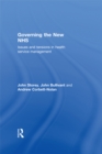 Image for Governing the New NHS: Issues and Tensions in Health Service Management