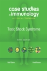 Image for Case Studies in Immunology: Toxic Shock Syndrome: A Clinical Companion