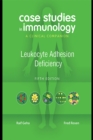 Image for Case Studies in Immunology: Leukocyte Adhesion Deficiency: A Clinical Companion