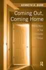 Image for Coming out, coming home: making room for gay spirituality in therapy