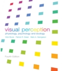 Image for Visual perception: physiology, psychology, &amp; ecology