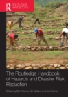 Image for The Routledge handbook of hazards and disaster risk reduction
