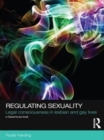 Image for Regulating sexuality: legal consciousness in lesbian and gay lives