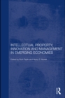 Image for Intellectual property, innovation and management in emerging economies