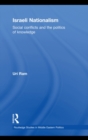 Image for Israeli Nationalism: Social conflicts and the politics of knowledge : 29