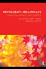 Image for Mental health and later life: delivering an holistic model for practice