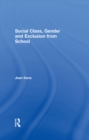 Image for Social class, gender and exclusion from school