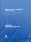 Image for Untold Histories of the Middle East: Recovering Voices from the 19th and 20th Centuries