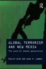 Image for Global terrorism and new media: the post-Al Qaeda generation
