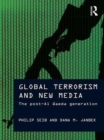 Image for Global terrorism and new media: the post-Al Qaeda generation