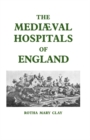 Image for Mediaeval Hospitals of England