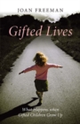 Image for Gifted Lives: What Happens When Gifted Children Grow Up?