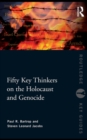Image for Fifty key thinkers on the Holocaust and genocide