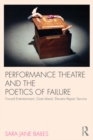 Image for Performance theatre and the poetics of failure