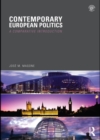 Image for Contemporary European politics: a comparative introduction