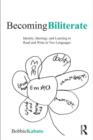 Image for Becoming biliterate: identity, ideology, and learning to read and write in two languages