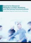 Image for Qualitative research methods in public relations and marketing communications