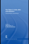 Image for The state in India after liberalization: interdisciplinary perspectives