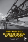 Image for Prestressed concrete design to eurocodes