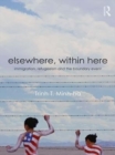 Image for Elsewhere, within here: immigration, refugeeism and the boundary event