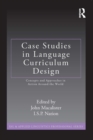 Image for Case studies in language curriculum design: concepts and approaches in action around the world