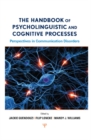 Image for The Handbook of Psycholinguistic and Cognitive Processes: Perspectives in Communication Disorders