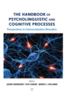 Image for The handbook of psycholinguistic and cognitive processes: perspectives in communication disorders