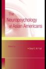 Image for The neuropsychology of Asian Americans