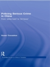 Image for Serious Crime in China: Policing and Politics