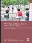 Image for Minorities and education in multicultural Japan: an interactive perspective