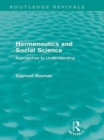 Image for Hermeneutics and Social Science (Routledge Revivals): Approaches to Understanding