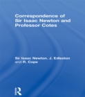Image for Correspondence of Sir Isaac Newton and Professor Cotes