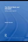 Image for The World Bank and HIV/AIDS: setting a global agenda