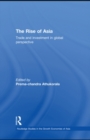 Image for The rise of Asia: trade and investment in global perspective