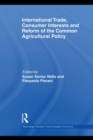 Image for International trade, consumer interests and reform of the common agricultural policy : 22