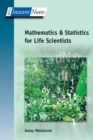 Image for BIOS Instant Notes in Mathematics and Statistics for Life Scientists
