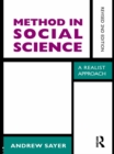 Image for Method in social science: a realistic approach