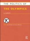 Image for The politics of the Olympics: a survey