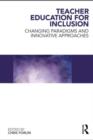 Image for Teacher education for inclusion: changing paradigms and innovative approaches