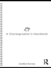 Image for A choreographer&#39;s handbook