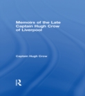 Image for Memoirs of the Late Captain Hugh Crow of Liverpool