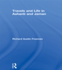 Image for Travels and Life in Ashanti and Jaman