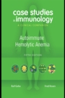 Image for Case Studies in Immunology: Autoimmune Hemolytic Anemia: A Clinical Companion