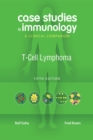 Image for Case Studies in Immunology: T-Cell Lymphoma: A Clinical Companion