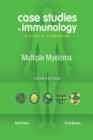 Image for Case Studies in Immunology: Multiple Myeloma: A Clinical Companion