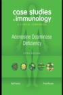 Image for Case Studies in Immunology: Adenosine Deaminase Deficiency: A Clinical Companion