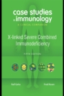 Image for Case Studies in Immunology: X-linked Severe Combined Immunodeficiency: A Clinical Companion