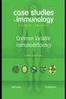 Image for Case Studies in Immunology: Common Variable Immunodeficiency: A Clinical Companion
