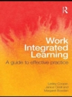 Image for Work integrated learning: a guide to effective practice