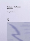 Image for Persia and the Persian Question: Volume One